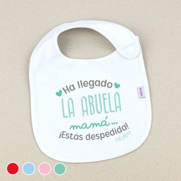 Babero Ha llegado la Abuela...| MI PIPO
